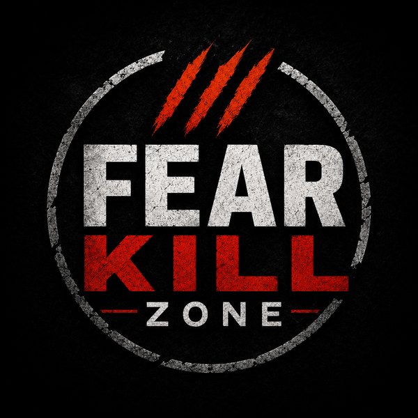 Fear Kill Zone